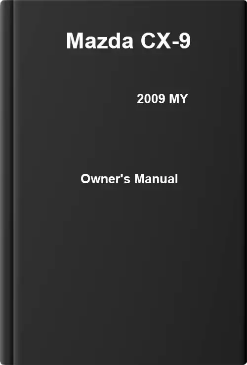 Mazda CX-9 2009 MY. Owner&#39;s Manual