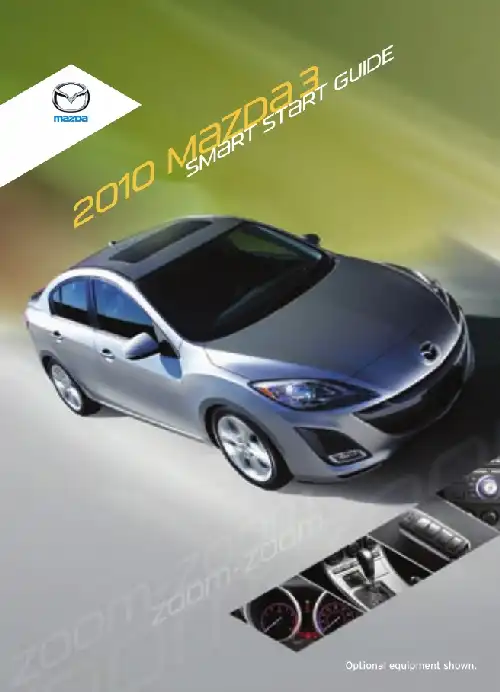 Mazda Mazdaspeed 3 2010 MY. Smart Start Guide