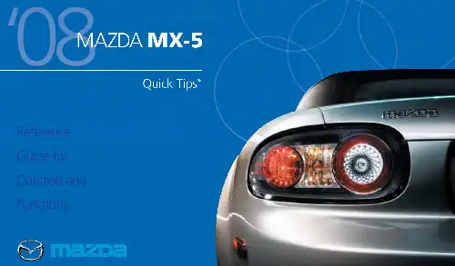 Mazda MX-5 Miata 2008 MY. Quick Tips