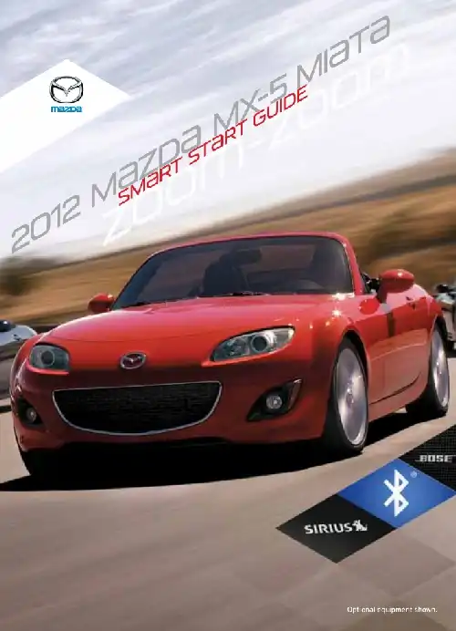 Mazda MX-5 Miata 2012 MY. Smart Start Guide