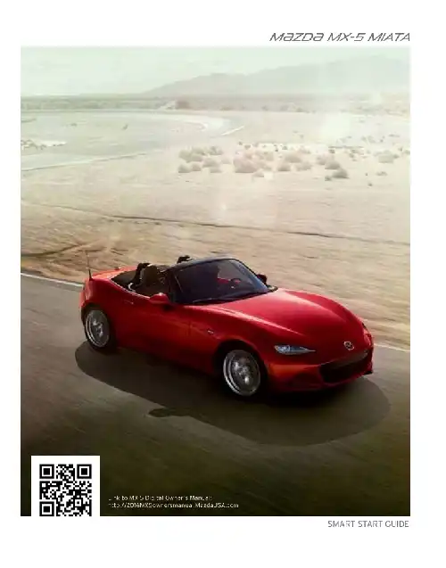 Mazda MX-5 Miata 2016 MY. Smart Start Guide