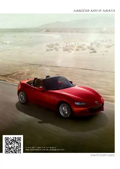 Mazda MX-5 Miata 2017 MY. Smart Start Guide