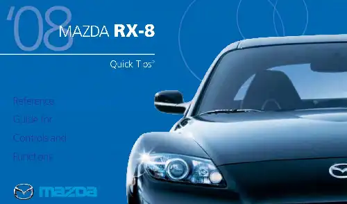Mazda RX-8 2008 MY. Smart Start Guide