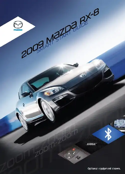 Mazda RX-8 2009 MY. Smart Start Guide