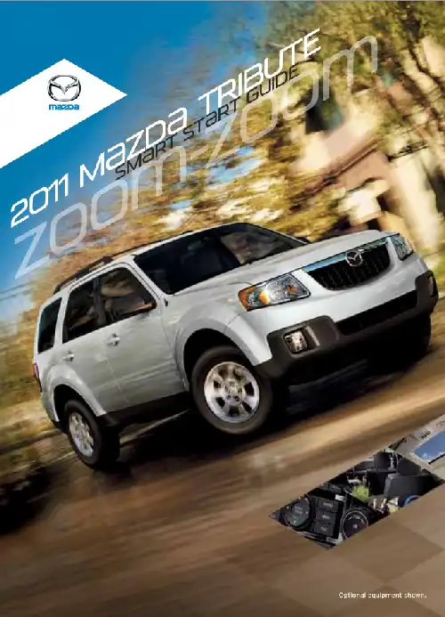 Mazda Tribute 2011 MY. Smart Start Guide
