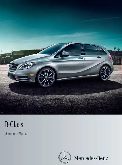 Mercedes-Benz B-Class Sports Tourer 2013 MY. Owner&#39;s Manual