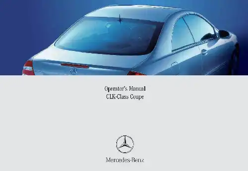 Mercedes-бенз CLK-Class Coupe 2005 MY. Owner&#39;s Manual