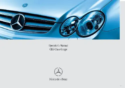 Mercedes-бенз CLK-Class Coupe 2006 MY. Owner&#39;s Manual