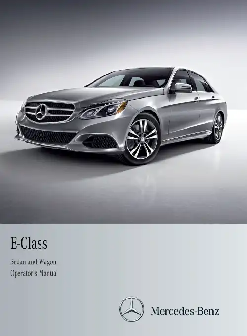 Mercedes-бенз E-Class Sedan, Wagon 2014 MY. Owner&#39;s Manual