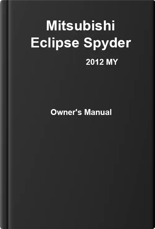 Mitsubishi Eclipse Spyder 2012 MY. Owner&#39;s Manual