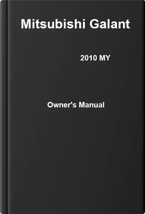 Mitsubishi Galant 2010 MY. Owner&#39;s Manual