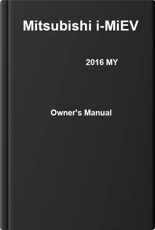 Mitsubishi i-MiEV 2016 MY. Owner&#39;s Manual