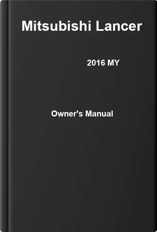 Mitsubishi Lancer 2016 MY. Owner&#39;s Manual