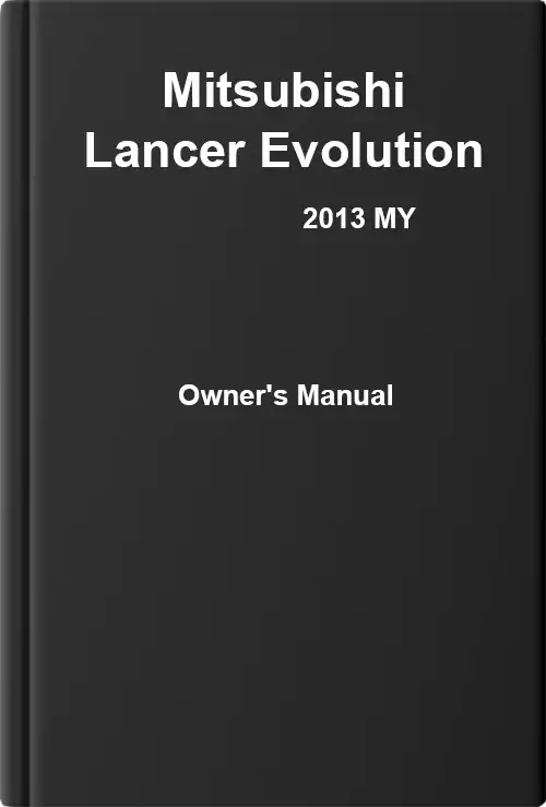 Mitsubishi Lancer Evolution 2013 MY. Owner&#39;s Manual