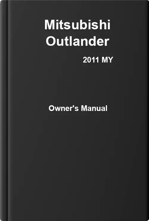 Mitsubishi Outlander 2011 MY. Owner&#39;s Manual