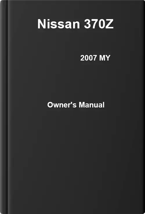 Nissan 370Z 2007 MY. Owner&#39;s Manual