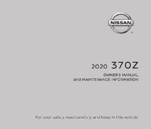 Nissan 370Z 2020 MY. Owner&#39;s Manual and Maintenance Information
