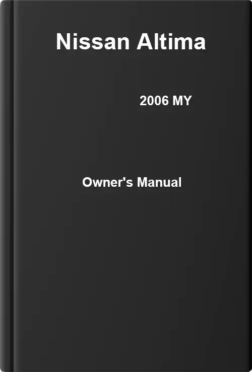 Nissan Altima 2006 MY. Owner&#39;s Manual
