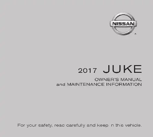 Nissan Juke 2017 MY. Owner&#39;s Manual and Maintenance Information