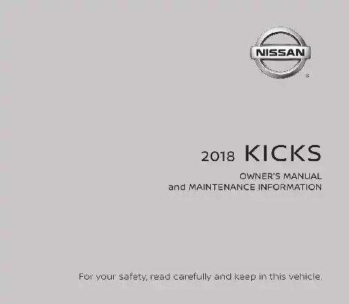 Nissan Kicks 2018 MY. Owner&#39;s Manual and Maintenance Information