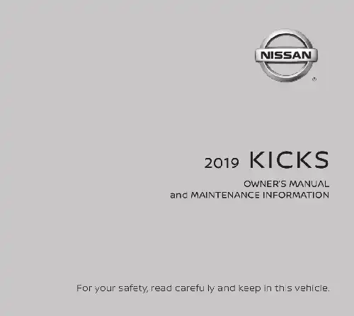 Nissan Kicks 2019 MY. Owner&#39;s Manual and Maintenance Information