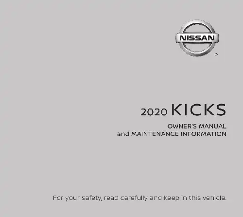 Nissan Kicks 2020 MY. Owner&#39;s Manual and Maintenance Information