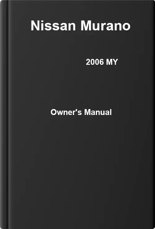 Nissan Murano 2006 MY. Owner&#39;s Manual