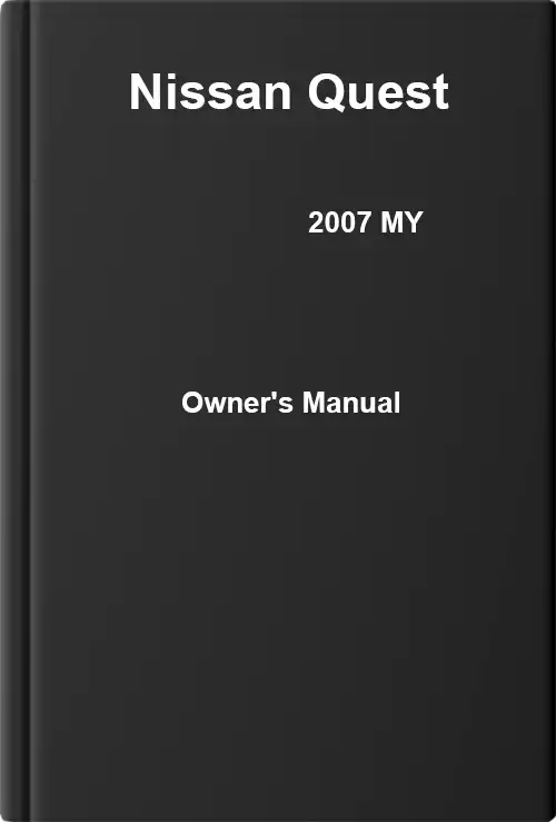 Nissan Quest 2007 MY. Owner&#39;s Manual