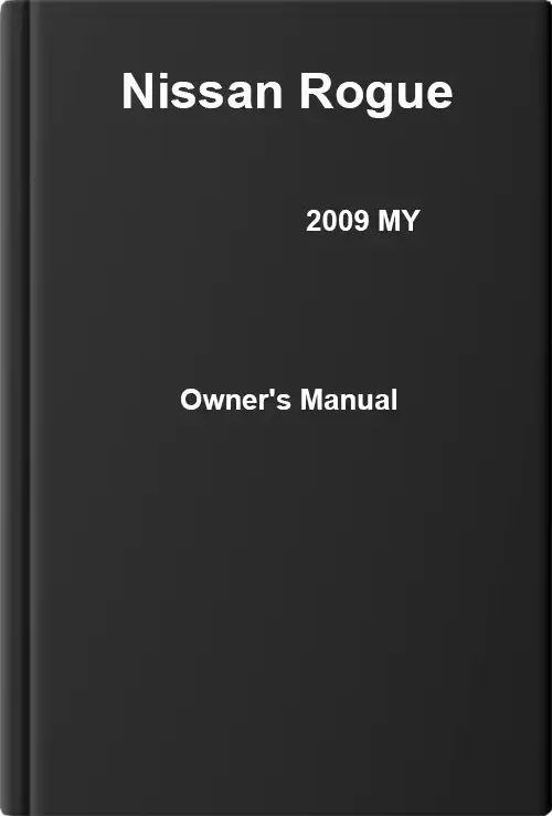 Nissan Rogue 2009 MY. Owner&#39;s Manual