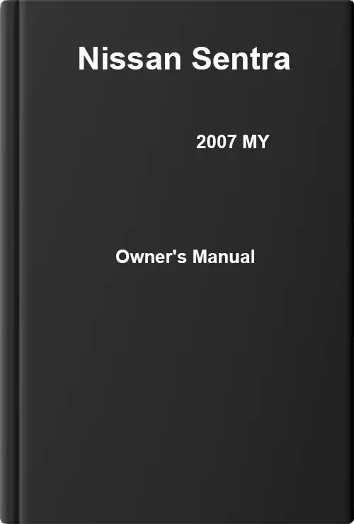 Nissan Sentra 2007 MY. Owner&#39;s Manual
