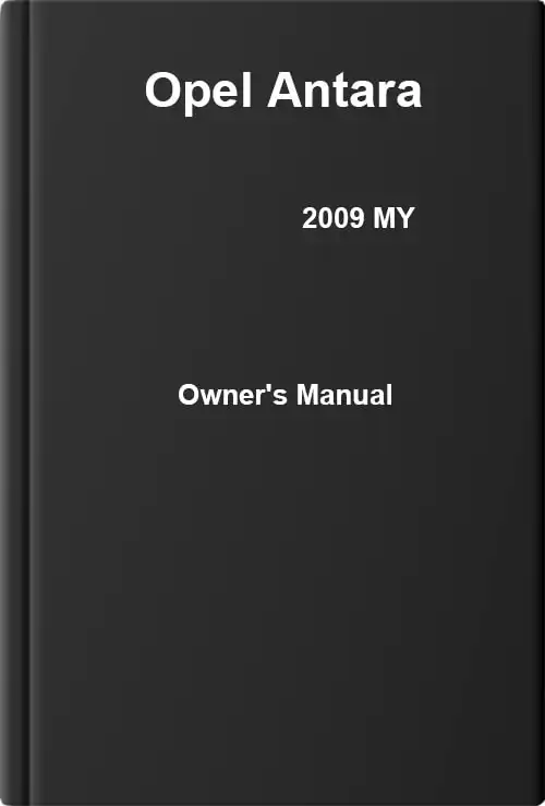 Opel Antara 2009 MY. Owner&#39;s Manual