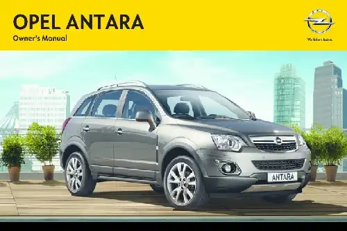 Opel Antara 2014 MY. Owner&#39;s Manual