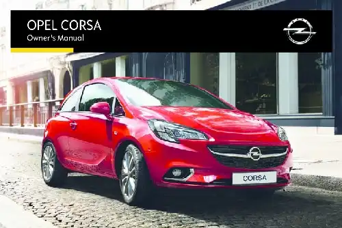 Opel Corsa 2015 MY. Owner&#39;s Manual