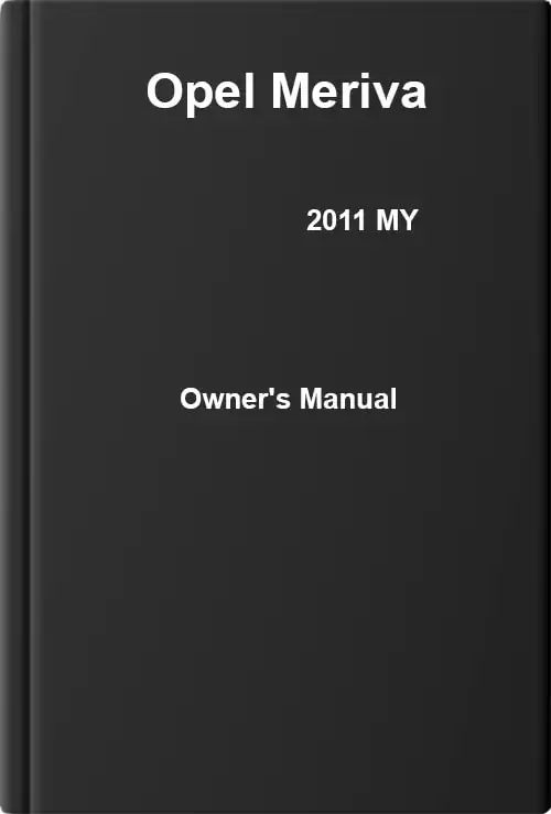 Opel Meriva 2011 MY. Owner&#39;s Manual