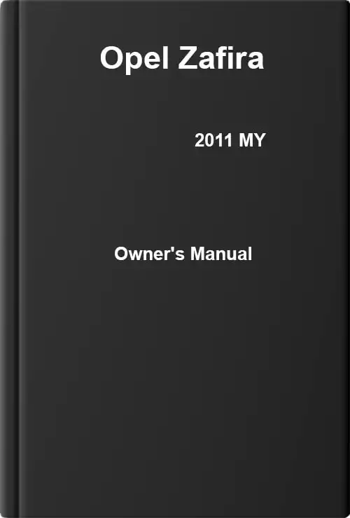 Opel Zafira 2011 MY. Owner&#39;s Manual