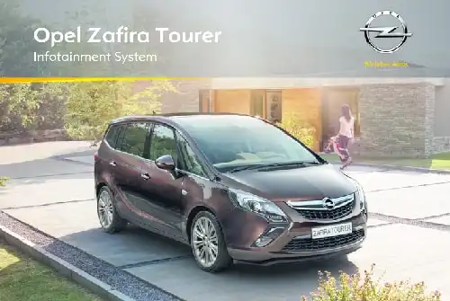 Opel Zafira Tourer 2012 MY. Infotainment Manual