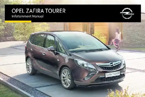 Opel Zafira Tourer 2016 MY. Infotainment Manual