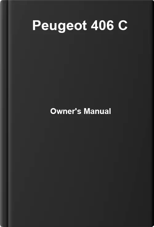 Peugeot 406 C. Owner&#39;s Manual