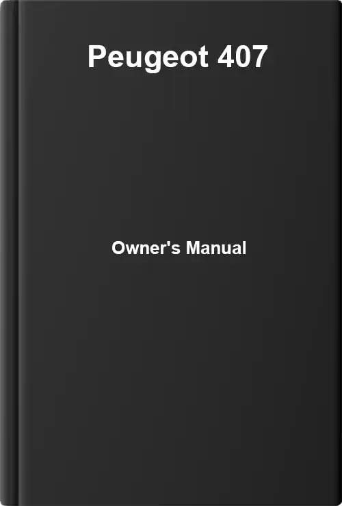 Peugeot 407. Owner&#39;s Manual