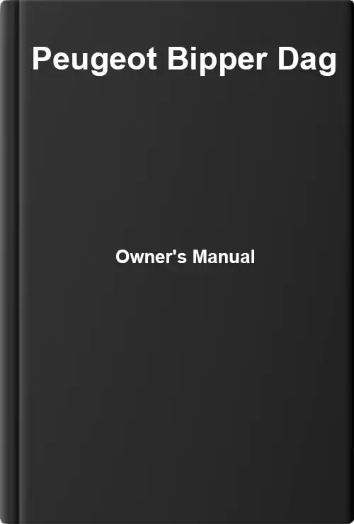 Peugeot Bipper Dag. Owner&#39;s Manual