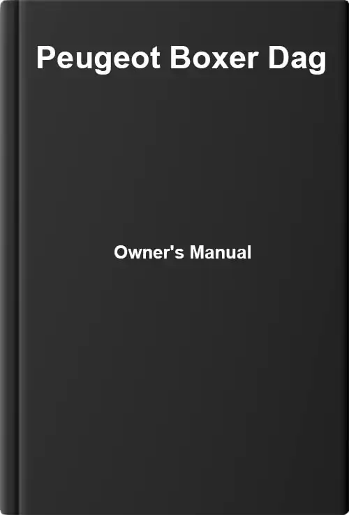 Peugeot Boxer Dag. Owner&#39;s Manual