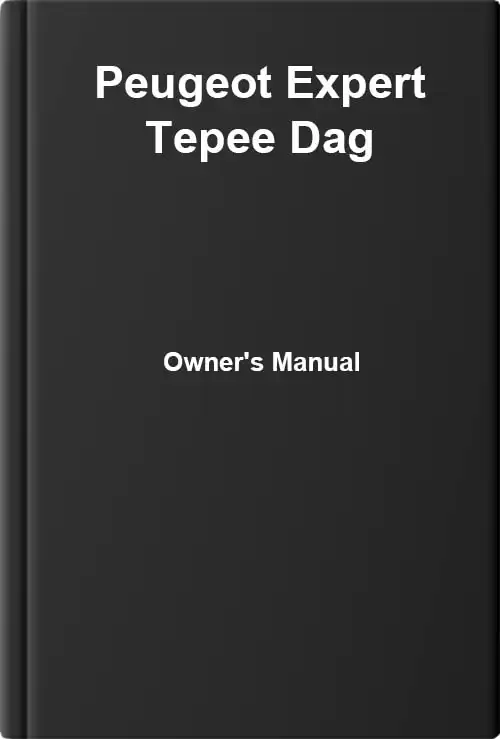 Peugeot Expert Tepe Dag. Owner&#39;s Manual