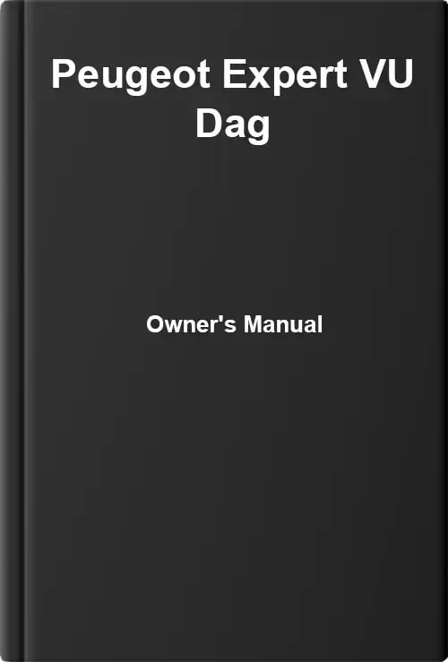 Peugeot Expert VU Dag. Owner&#39;s Manual