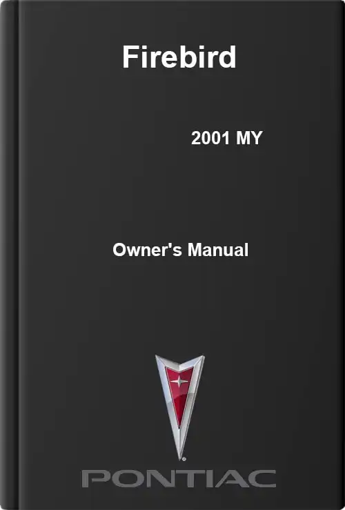 Pontiac Firebird 2001 MY. Owner&#39;s Manual