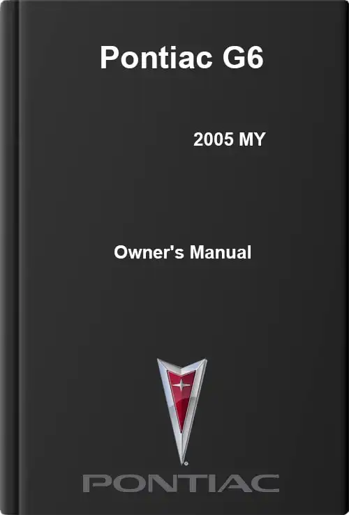 Pontiac G6 2005 MY. Owner&#39;s Manual