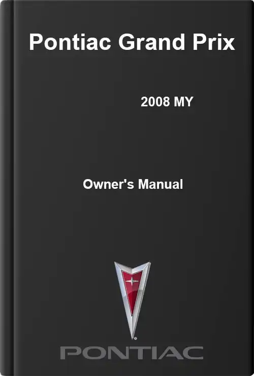 Pontiac Grand Prix 2008 MY. Owner&#39;s Manual