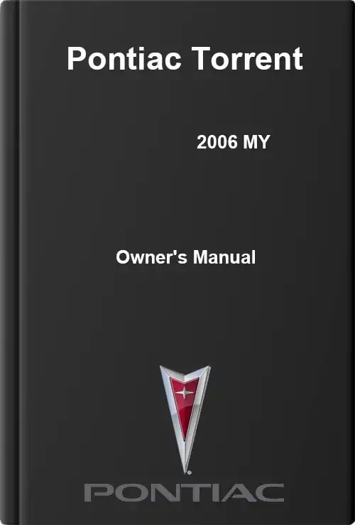 Pontiac Torrent 2006 MY. Owner&#39;s Manual
