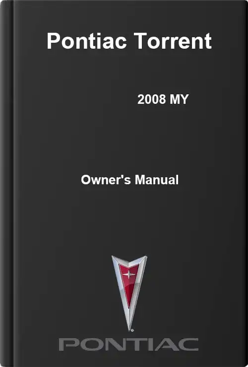 Pontiac Torrent 2008 MY. Owner&#39;s Manual