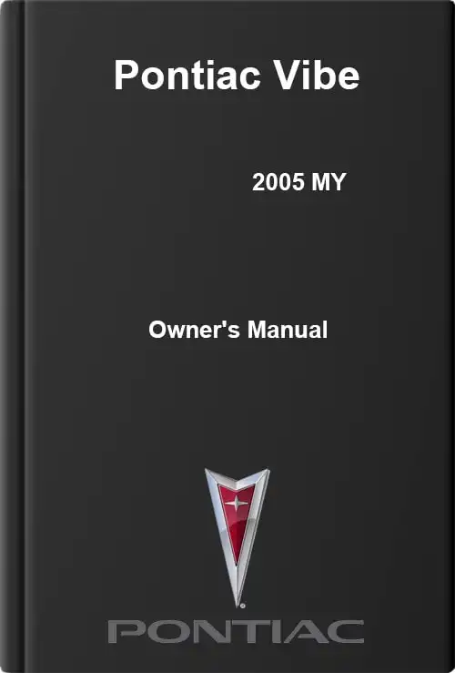 Pontiac Vibe 2005 MY. Owner&#39;s Manual