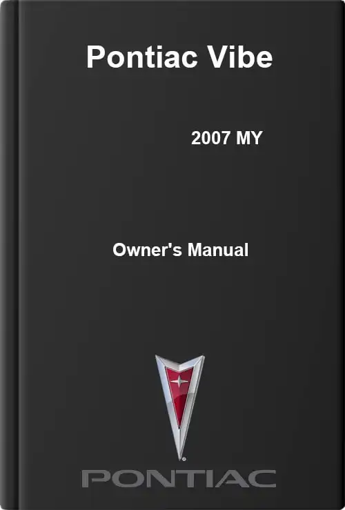 Pontiac Vibe 2007 MY. Owner&#39;s Manual